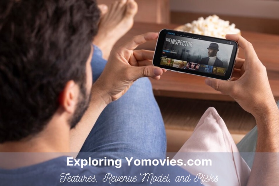 Yomovies.com: Insights Into Features, Revenue Generation, & Risks